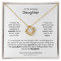To My Amazing Daughter | Love Knot Necklace | I Love You Now And Forever