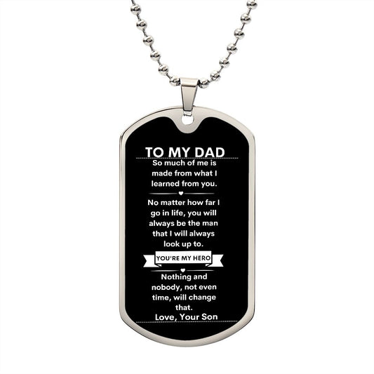 To My Dad | Dog Tag | You're My Hero | Love, Your Son