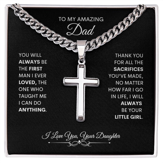 To My Amazing Dad | Artisan Cross Necklace On Cuban Chain | First Man I Ever Loved