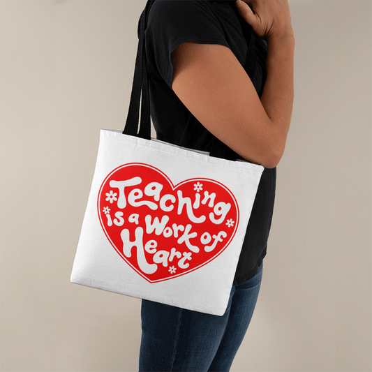 Teaching Is A Work Of Heart Tote Bag | Gift For Teacher | Teacher Appreciation Gift | Back To School Supply Tote Bag