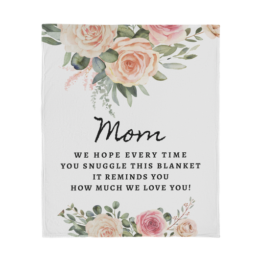 Wrapped in Love: A Snuggle from Our Hearts to Yours, Mom Blanket | Forever Loved, Always Wrapped in Us — Just for You, Mom Blanket | To the Mom Who Means Everything — A Blanket Full of Love