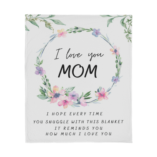 I Love You Mom Blanket | Comfort & Cozy | Blanket for Any Occasion | Just For Mom Blanket