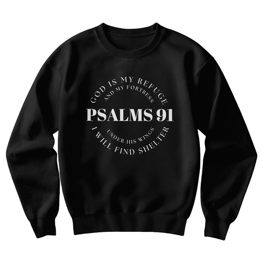 Cozy Christian Crewneck Sweatshirt - Psalm 91: My Refuge & Fortress | Comfort & Style: Under His Wings - Psalm 91 | Resting Under His Wings
