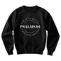 Cozy Christian Crewneck Sweatshirt - Psalm 91: My Refuge & Fortress | Comfort & Style: Under His Wings - Psalm 91 | Resting Under His Wings