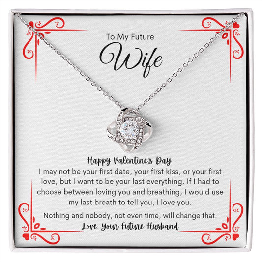 To My Future Wife | Happy Valentine's Day | Love Knot Necklace