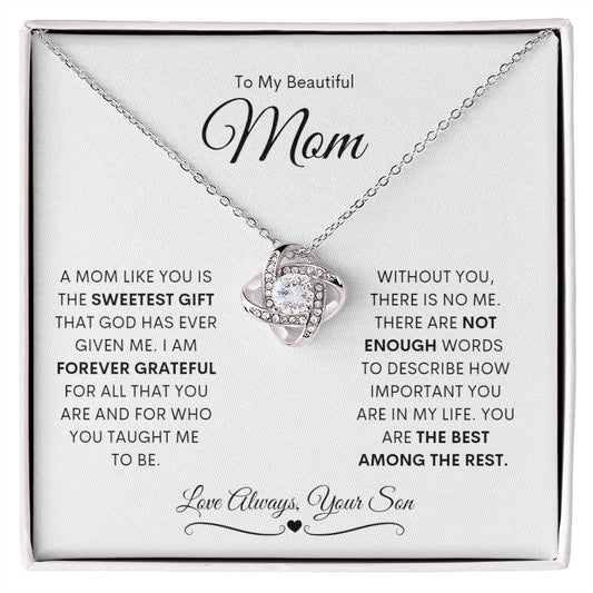 To My Beautiful Mom | Love Knot Necklace | Love Always Your Son