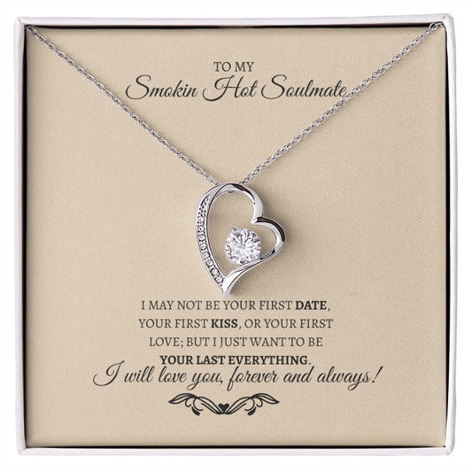 To My Smokin Hot Soulmate | White Gold Forever Love Necklace