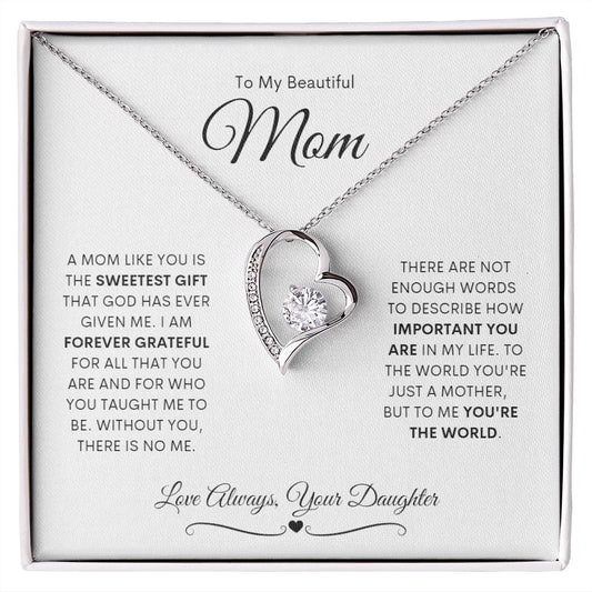 To My Beautiful Mom | Forever Love Necklace | Love Always Your Daughter